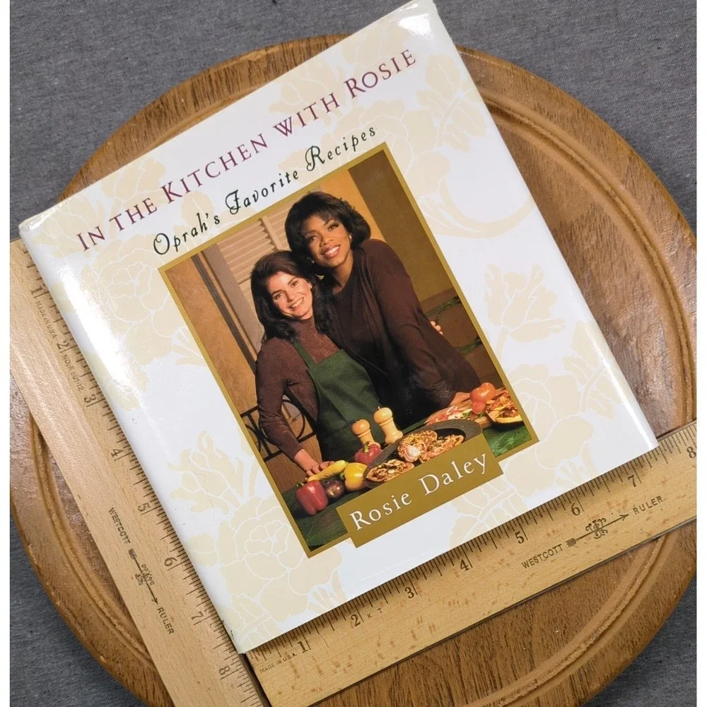1995 In the Kitchen with Rosie: Oprah's Favorite Recipes Rosie Daley‎ Hardcover